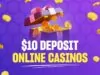Online Casino With a Deposit of 10 Dollars Online Casino With a Deposit of 10 Dollars scaled